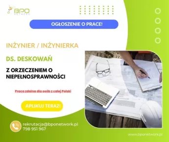 Inżynier ds. deskowań z orzeczeniem o niepełnosprawności - praca w miejscu zamieszkania (cała Polska)